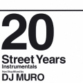 20 Street Years instrumental non stop mix by DJ MURO