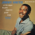 ジミー・スミス・プレイズ・プリティ・ジャスト・フォー・ユー＜初回生産限定盤＞