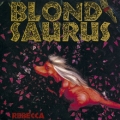 BLOND SAURUS＜完全生産限定盤＞