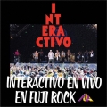 INTERACTIVO EN VIVO EN FUJI ROCK