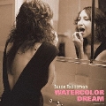 WATERCOLOR DREAM＜完全限定盤＞