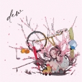 dew [CD+Blu-ray Disc+7inch]＜初回生産限定盤＞
