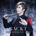 GACKT PHILHARMONIC 2025 - 魔王シンフォニー＜通常盤＞