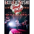 EXILE ATSUSHI LIVE TOUR 2025 "Heart to Heart" ～復活祭～＜豪華盤＞