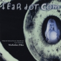 「フィアー・ドット・コム」オリジナル・サウンドトラック／ニコラス・ペイク