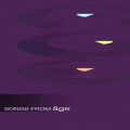 SONGS FROM age