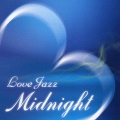 ラヴ・ジャズ・ミッドナイト [CCCD]