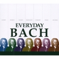 エヴリデイバッハ～究極のバッハ・ベスト