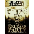 Dilated Peoples: The Release Party  [DVD+CD]