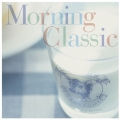 決定盤!! モーニング・クラシック ベスト
