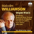マルコルム・ウィリアムソン: オルガン作品集