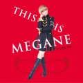 THIS IS MEGANE＜限定盤＞