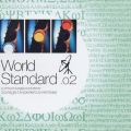 World Standard.02～A Tatsuo Sunaga Live Mix for Sunaga t Experience remixes[CCCD]