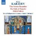 K.Karayev: The Seven Beauties, The Path of Thunder (Ballet Suites)