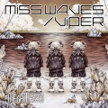 MISS WAVES/VIPER [CD+DVD]＜初回限定B「I know U miss Me」盤＞