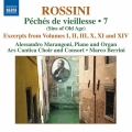 Rossini: Peches de Viellesse Vol.7 (Sins of Old Age)
