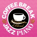 COFFEE BREAK JAZZ PIANO - PREMIUM BLEND