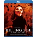 キリング・ゾーイ ディレクターズカット版