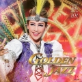 グランドカーニバル GOLDEN JAZZ