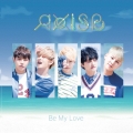 Be My Love [CD+DVD]＜初回限定盤＞