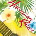 カフェで聴きたい Hawaiian Relax