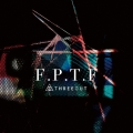 F.P.T.F＜タワーレコード限定＞