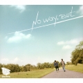 No Way, But [CD+DVD]＜豪華盤＞