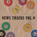 News Tracks Vol.9
