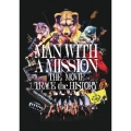 MAN WITH A MISSION THE MOVIE TRACE the HISTORY