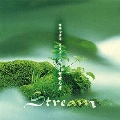 リラックス イリュージョン STREAM～せせらぎ～