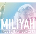 TRUE LOVERS TOUR 2013 [SING for ONE ～Best Live Selection～]＜期間生産限定盤＞