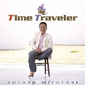 Time Traveler [CD+DVD]