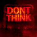 DON'T THINK-LIVE AT FUJI ROCK FESTIVAL- [CD+DVD]＜初回限定盤＞