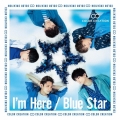 I'm Here/Blue Star [CD+DVD]＜初回限定盤＞