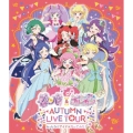 プリパラ&キラッとプリ☆チャンAUTUMN LIVE TOUR み～んなでアイドルやってみた!