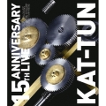 15TH ANNIVERSARY LIVE KAT-TUN＜通常盤＞