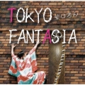TOKYO FANTASIA