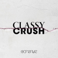Classy Crush [CD+Blu-ray Disc]
