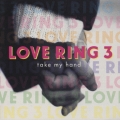 LOVE RING 3"take my hand"