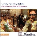 Opera Fantasies, Trios & Paraphrases - Verdi, Puccini, Bellini