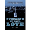 Sunshine Of Your Love: Live At Expo