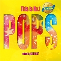This is No.1 POPS -ALL★STARS- mixed by DJ KENJI.T