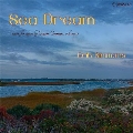 Sea Dream 海の夢 - クーマン: オルガン作品集 第9集