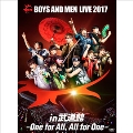 BOYS AND MEN LIVE 2017 in 武道館 -One for All, All for One-<通常盤>