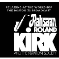 Relaxing at the Workshop: The Boston 72 Broadcast