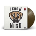 I Know Nigo (Alternate Cover Art)<Colored Vinyl>