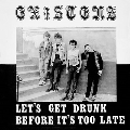 Let's Get Drunk Before It's Too Late (Colored Vinyl)