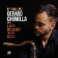 Introducing Gerard Chumilla