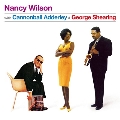 Nancy Wilson With Cannonball Adderley & George Shearing + Bonus Album