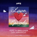 LOVE EPISODE: 3rd Mini Album<完全数量限定盤>
